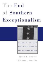 The End of Southern Exceptionalism - Class, Race, and Partisan Change in the Postwar South