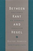 Between Kant & Hegel