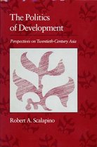 The Politics of Development - Perspectives on Twentieth-Century Asia (Paper)