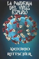 La Pandemia del Virus Espurio