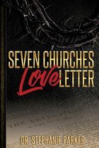 Seven Churches Love Letter