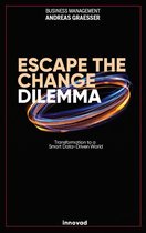 Escape the Change Dilemma