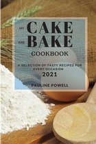 My Cake and Bake Cookbook 2021