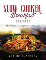 Slow Cooker Breakfast Cookbook