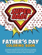 SUPER DAD Father's Day Coloring Book