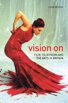 Vision On - Film, Television, and the Arts in