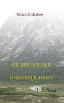 Die Bruder der Unsterblichkeit