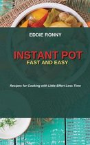 Instant Pot Fast and Easy