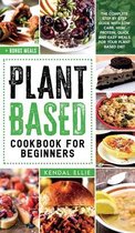 Plant Based Cookbook for Beginners