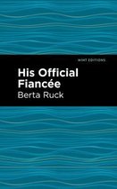 Mint Editions (Romantic Tales) - His Official Fiancee