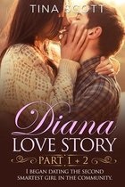 Diana Love Story (PT. 1 + PT.2)