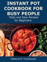 Instant Pot Cookbook for Busy People