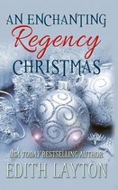 An Enchanting Regency Christmas