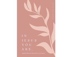 In Jesus You Are