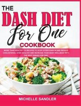 The Dash Diet for One Cookbook