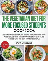 The Vegetarian Diet for More Focused Students Cookbook
