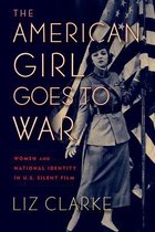 The American Girl Goes to War