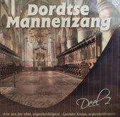 Dordtse Mannenzang deel 2 - Arie v.d. Vlist orgel & dirigent - Lennert Knops orgel & dirigent / CD Zang - Mannen - Psalmen & Geestelijke liederen / Psalm 25 - Ruwe stormen mogen wo