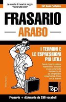 Italian Collection- Frasario Italiano-Arabo e mini dizionario da 250 vocaboli