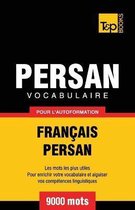French Collection- Vocabulaire Français-Persan pour l'autoformation - 9000 mots