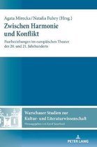 Warschauer Studien Zur Kultur- Und Literaturwissenschaft- Zwischen Harmonie und Konflikt