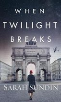 When Twilight Breaks