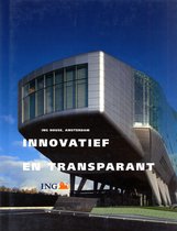 Innovatief & Transparant: ING House, Amsterdam