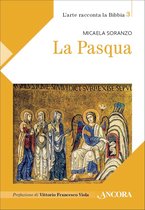 L'arte racconta la Bibbia - La Pasqua