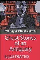 Ghost Stories of an Antiquary Illustrated