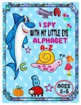 I Spy with My Little Eye Alphabet A-Z