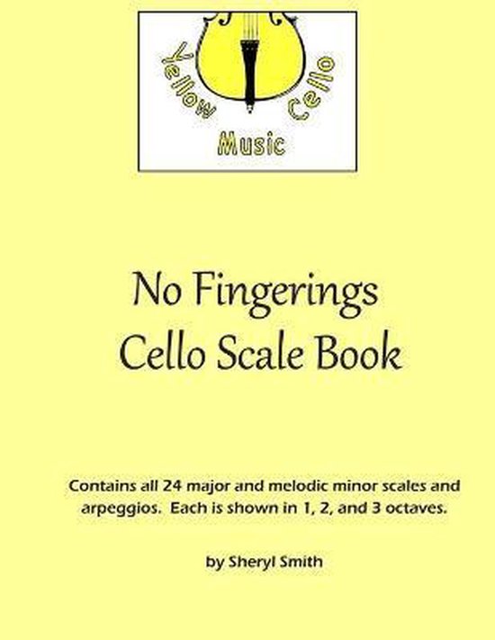 No Fingerings Cello Scale Book