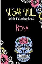 Rosa Sugar Skull, Adult Coloring Book