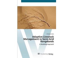 Adaptive Livestock Management in Semi-Arid Rangelands