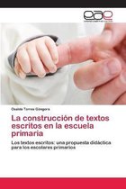 La construccion de textos escritos en la escuela primaria