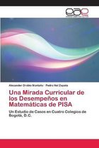 Una Mirada Curricular de los Desempenos en Matematicas de PISA