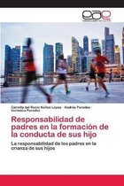 Responsabilidad de padres en la formación de la conducta de sus hijo