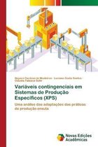 Variáveis contingenciais em Sistemas de Produção Específicos (XPS)