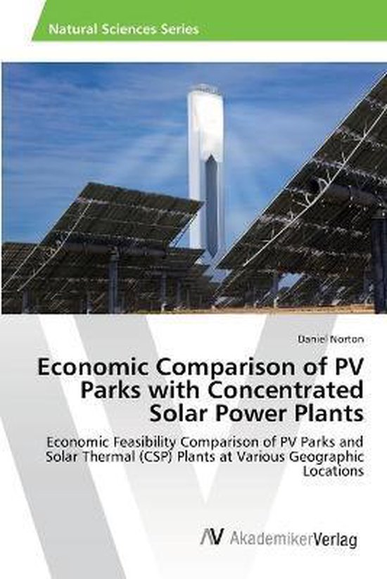 Economic Comparison of PV Parks with Concentrated Solar Power Plants ...