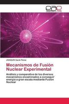 Mecanismos de Fusión Nuclear Experimental