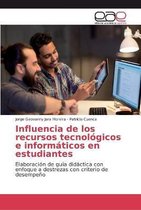 Influencia de los recursos tecnologicos e informaticos en estudiantes