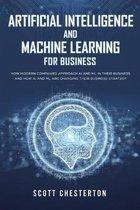 Artificial Intelligence and Machine Learning For Business
