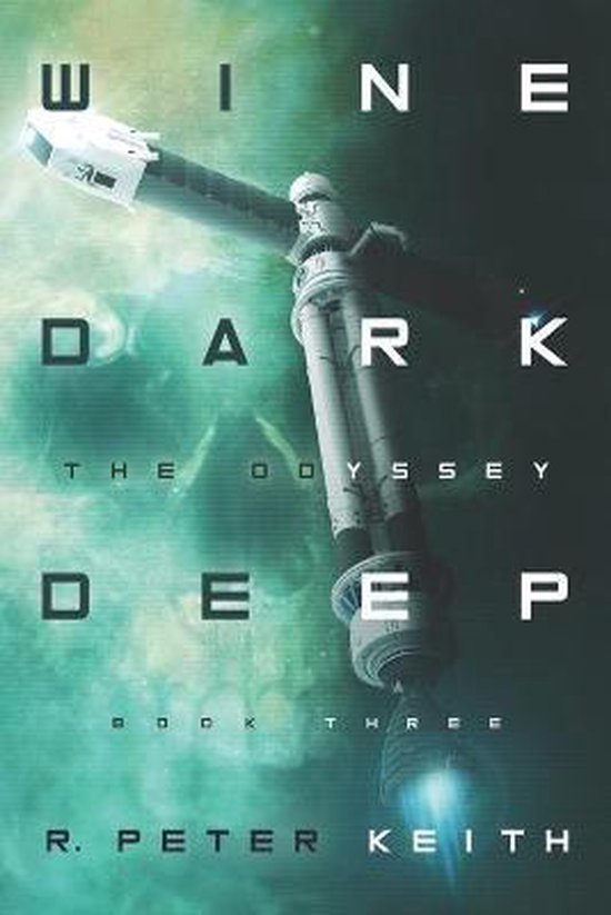 Wine Dark DeepThe Odyssey, R Peter Keith 9781735109541 Boeken
