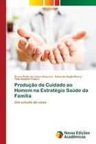 Producao do Cuidado ao Homem na Estrategia Saude da Familia