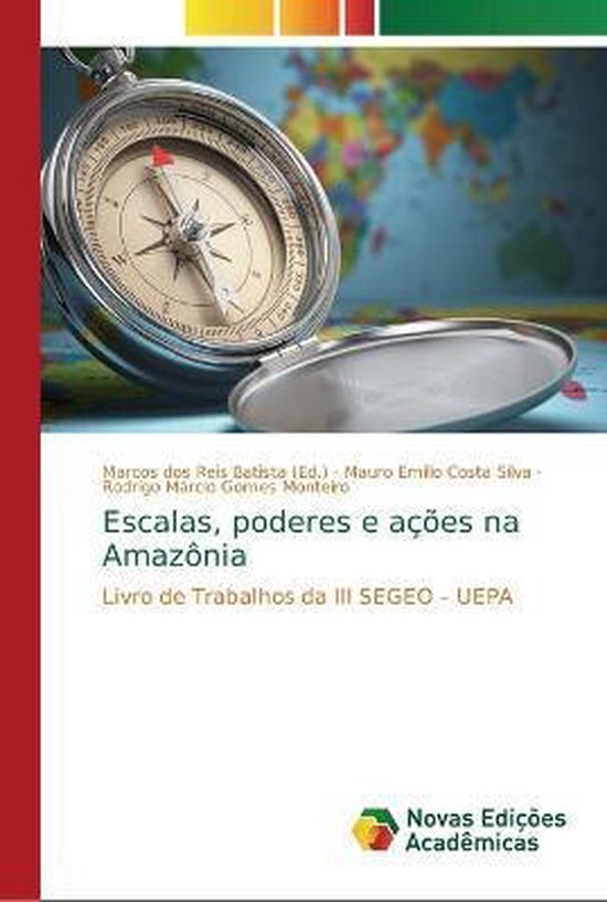 Escalas, poderes e ações na Amazônia