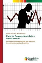 Fatores Comportamentais e Investimento