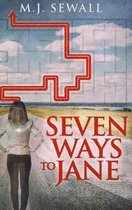 Seven Ways To Jane