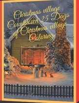Christmas village Countdown 25 Days of Christmas village Coloring