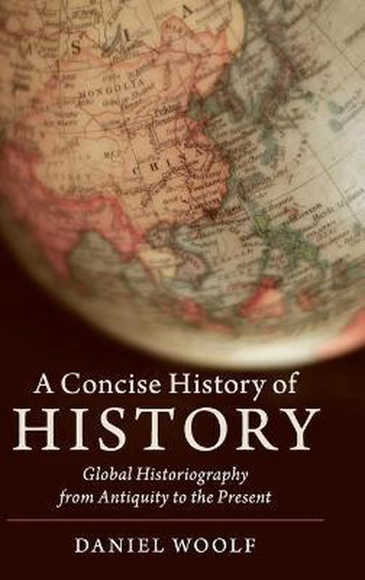 A Concise History of History, Daniel Woolf | 9781108426190 | Boeken | bol