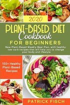 Plant-Based Diet Cookbook for Beginners