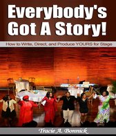 Everybody's Got A Story!